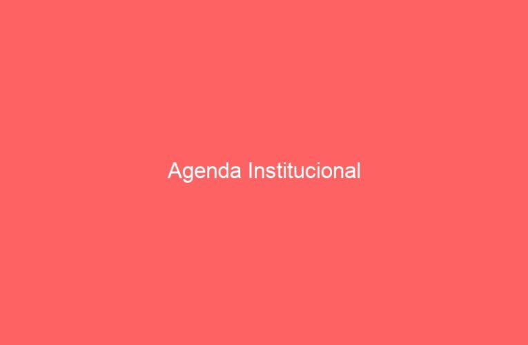 Agenda Institucional