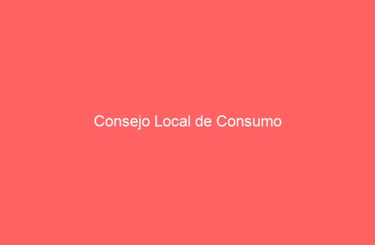 Consejo Local de Consumo