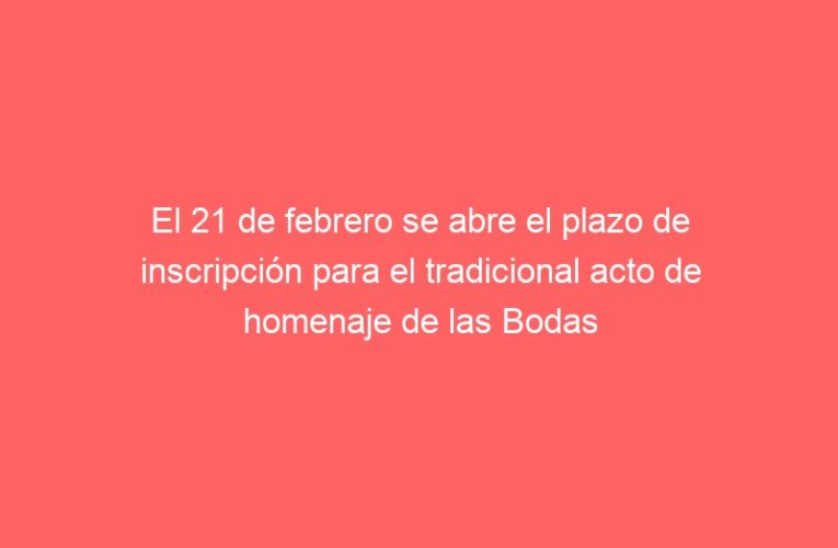 El 21 de febrero se abre el plazo de inscripción para el tradicional acto de homenaje de las Bodas de Oro 2022