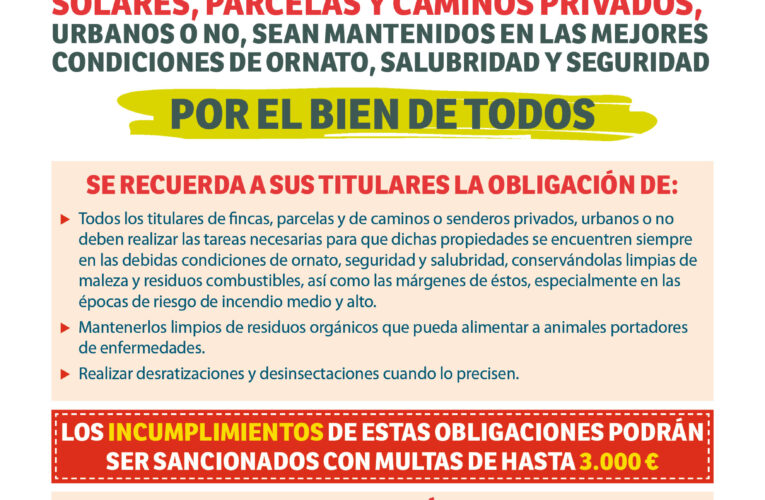 El Ayuntamiento informa de la necesidad de desbrozar parcelas y senderos de titularidad privada para evitar peligro de incendio