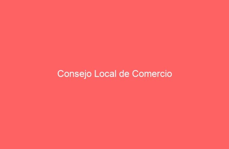 Consejo Local de Comercio