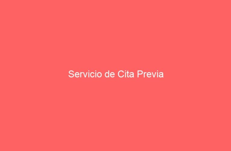 Servicio de Cita Previa