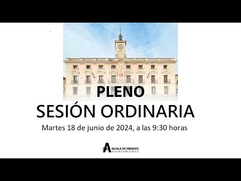 PLENO SESION ORDINARIA (número 09/2024) MARTES 18 de Junio de 2024, a las 9:30 horas