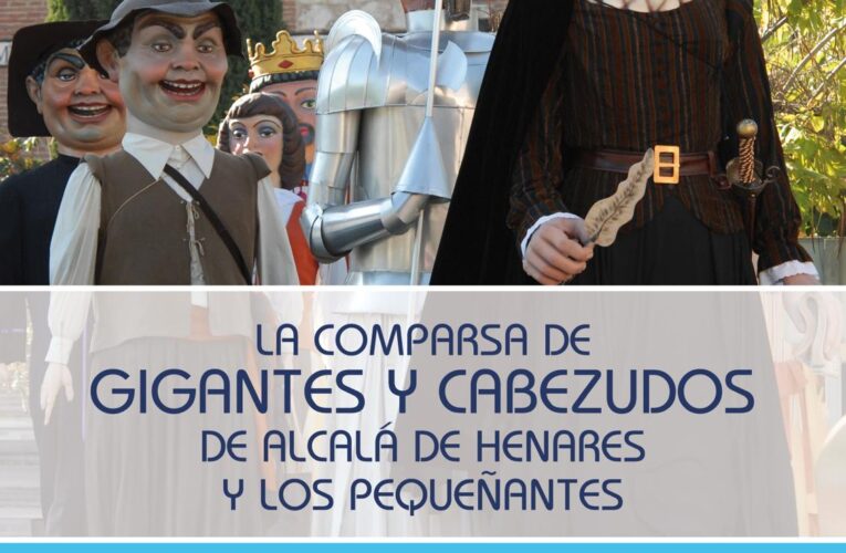 La centenaria Comparsa de Gigantes y Cabezudos de Alcalá será de nuevo protagonista en las Ferias
