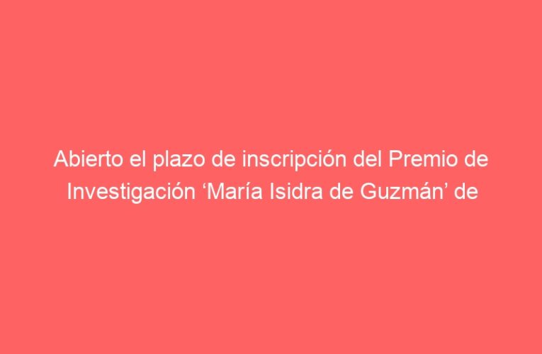 Abierto el plazo de inscripción del Premio de Investigación ‘María Isidra de Guzmán’ de Alcalá de Henares