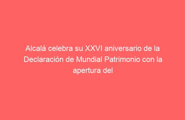 Alcalá celebra su XXVI aniversario de la Declaración de Mundial Patrimonio con la apertura del Antiquarium de la Ciudad Romana de Complutum